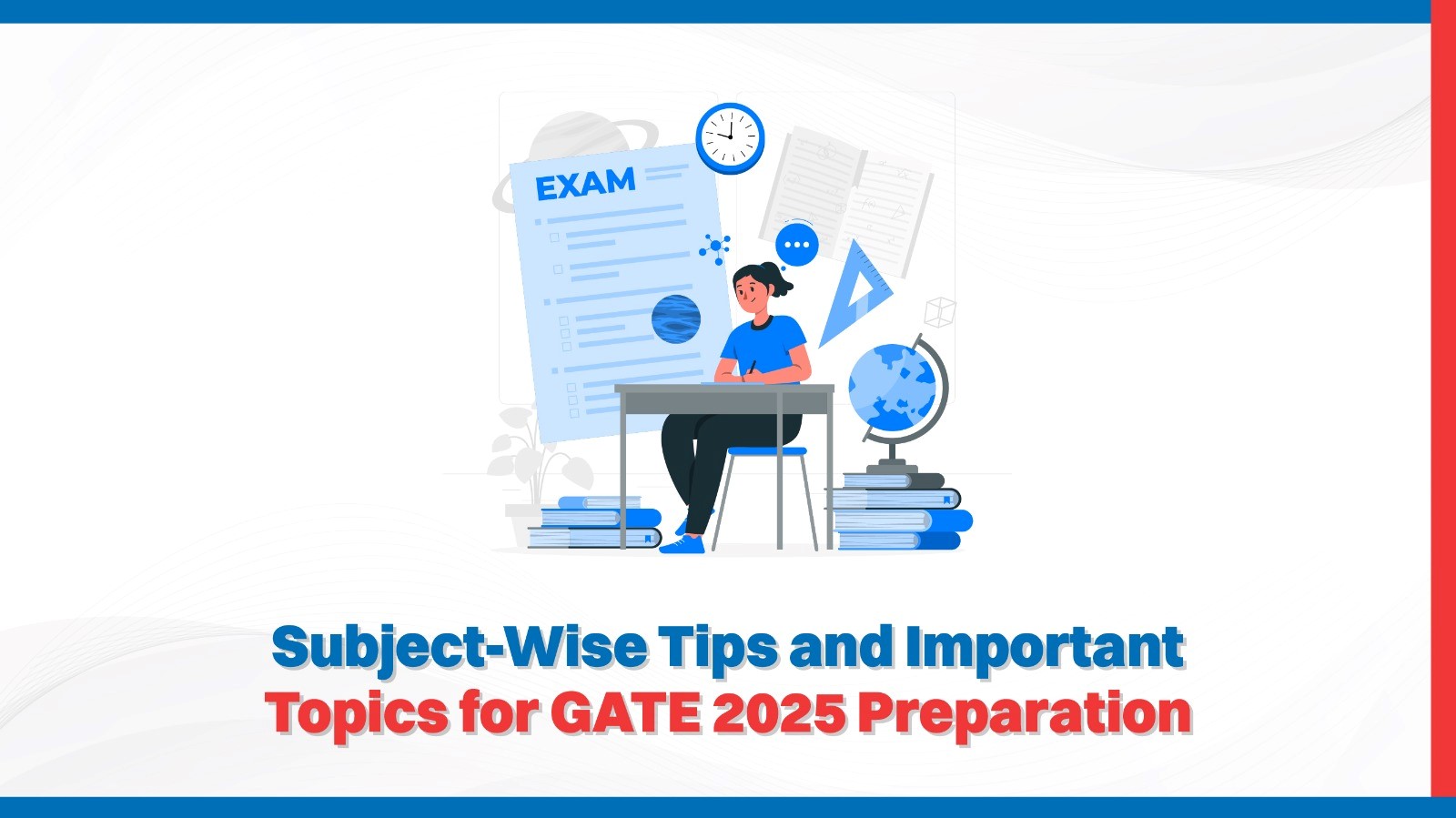 Subject-Wise Tips and Important Topics for GATE 2025 Preparation.jpg